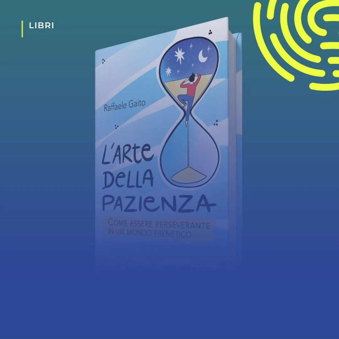 Copertina del libro «L'arte della pazienza» di Raffaele Gaito, con una clessidra